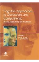 Cognitive Approaches to Obsessions and Compulsions