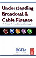 Understanding Broadcast and Cable Finance