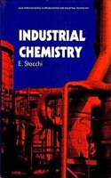 Industrial Chemistry: Volume 1: Vol.1 (Ellis Horwood Series in Applied Science and Industrial Technology)