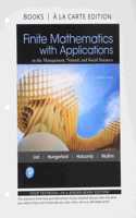 Finite Mathematics with Applications, Loose-Leaf Version Plus Mylab Math with Pearson Etext - 18-Week Access Card Package