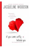 If You Come Softly/Behind You