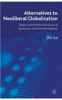 Alternatives to Neoliberal Globalization