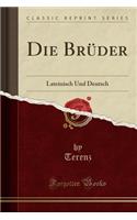 Die Brüder
