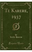 Te Karere, 1937 (Classic Reprint)