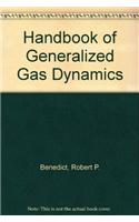 Handbook of Generalized Gas Dynamics