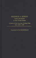 Friedrich A. Sorge's Labor Movement in the United States