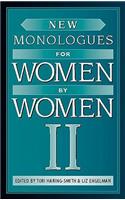 New Monologues for Women by Women, Volume II