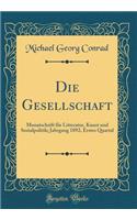 Die Gesellschaft: Monatschrift für Litteratur, Kunst und Sozialpolitik; Jahrgang 1892, Erstes Quartal (Classic Reprint)