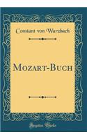 Mozart-Buch (Classic Reprint)