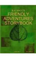 B.H. MACC's Friendly Adventures Storybook