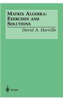 Matrix Algebra: Exercises and Solutions