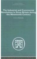 The Industrial & Commercial Revolutions in Great Britain During the Nineteenth Century