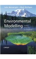Environmental Modelling: Finding Simplicity in Complexity