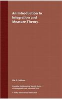 Introduction to Integration and Measure Theory
