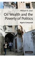 Oil Wealth and the Poverty of Politics