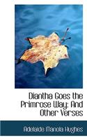 Diantha Goes the Primrose Way