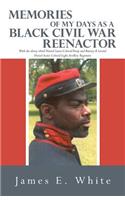 Memories of My Days as a Black Civil War Reenactor