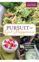 Pursuit of Gut Happiness