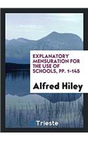 Explanatory Mensuration for the Use of Schools, pp. 1-145