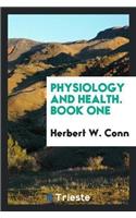 Physiology and Health. Book One