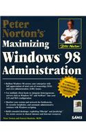 Peter Norton's Maximizing Microsoft Windows 98 Administration