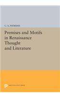 Premises and Motifs in Renaissance Thought and Literature