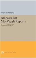 Ambassador MacVeagh Reports