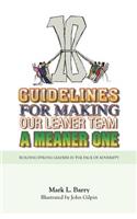 Ten Guidelines for Making Our Leaner Team a Meaner One