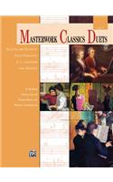 Masterwork Classics Duets, Level 7: A Graded Collection of Piano Duets by Master Composers