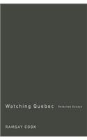 Watching Quebec