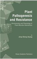 Plant Pathogenesis and Resistance