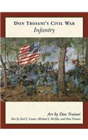 Don Troiani's Civil War Infantry