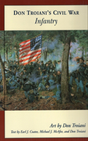 Don Troiani's Civil War Infantry