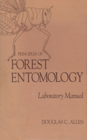Principles of Forest Entomology: Laboratory Manual