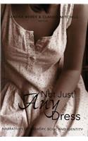 Not Just Any Dress