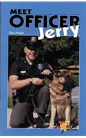 Meet Officer Jerry