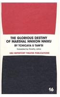 Glorious Destiny of Marshall Nnikon Nniku