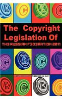 The Copyright Legislation of the Russian Federation 2011