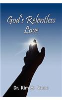 God's Relentless Love
