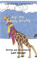 Gigi the Greedy Giraffe