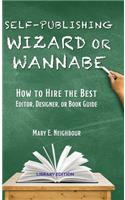 Self-Publishing Wizard or Wannabe