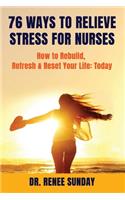 76 Ways to Relieve Stress for Nurses