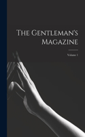Gentleman's Magazine; Volume 1