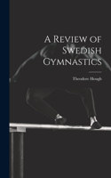 Review of Swedish Gymnastics