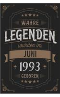 Wahre Legenden wurden im Juni 1993 geboren: Vintage Geburtstag Notizbuch - individuelles Geschenk für Notizen, Zeichnungen und Erinnerungen - liniert mit 100 Seiten