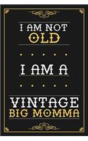 Big Momma Journal: Lined Journal / Notebook - Elegant and Funny Personalized Big Momma Birthday Gift - Fun and Practical Alternative to a Card - Vintage Big Momma