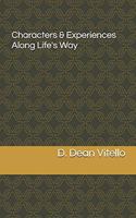Characters & Experiences Along Life's Way