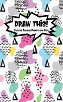 Draw This!