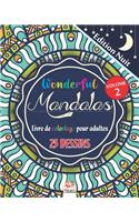 Wonderful Mandalas 2 - Edition nuit - Livre de Coloriage pour Adultes: 25 Illustrations (Mandalas) à COLORIER - Volume 2