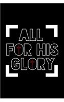 All For His Glory